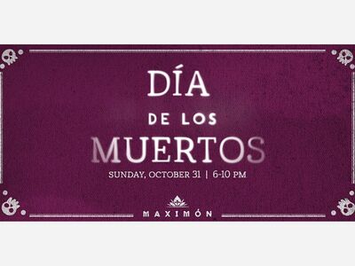 DIA DE LOS MUERTOS AT MAXIMON