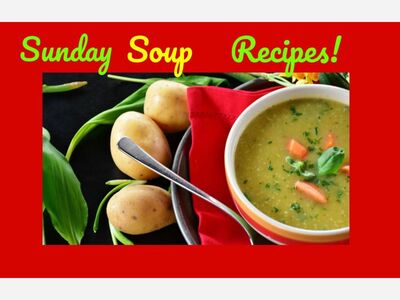 Sunday Soup Recipes!
