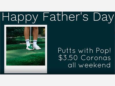 Putts with Pop; Father’s Day Weekend 